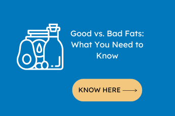Good Fats vs. Bad Fats: What You Need to Know